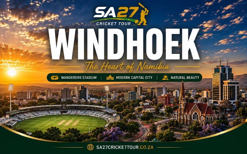 Windhoek and Wanderers Cricket Ground – Cricket World Cup 2027